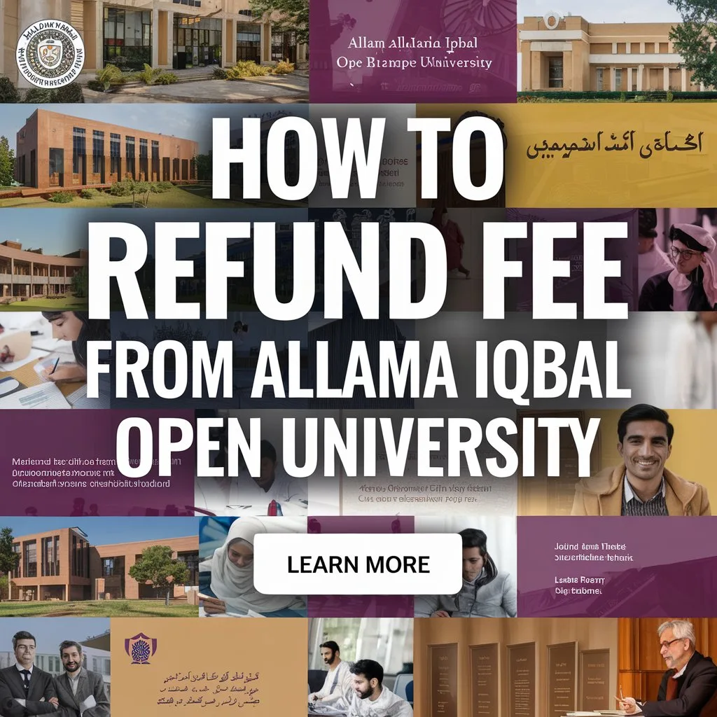 How to Refund Fee from Allama Iqbal Open University fi How to Refund Fee from Allama Iqbal Open University