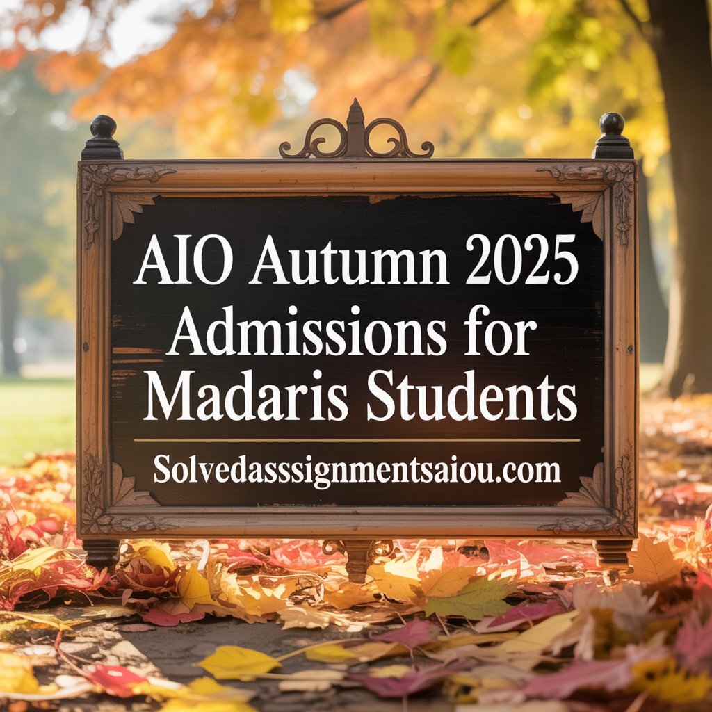 AIOU Admissions Autumn 2025 for Deeni Madaris Students