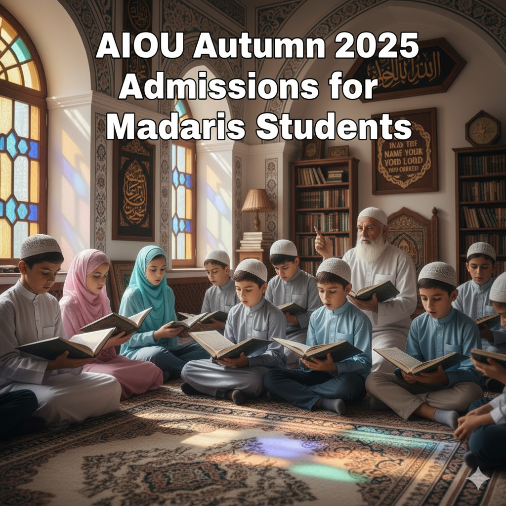 AIOU Admissions Autumn 2025 notice for Deeni Madaris students