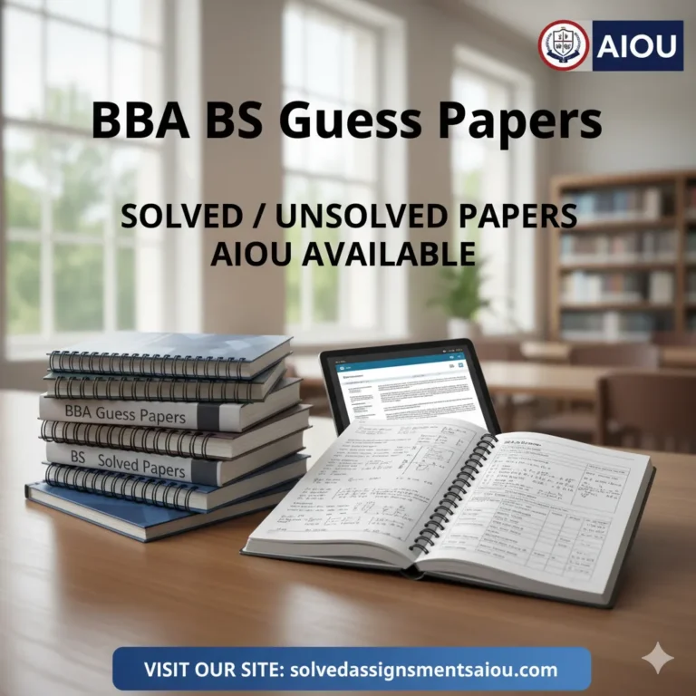 BBA BS Solved/Unsolved Guess Papers of AIOU