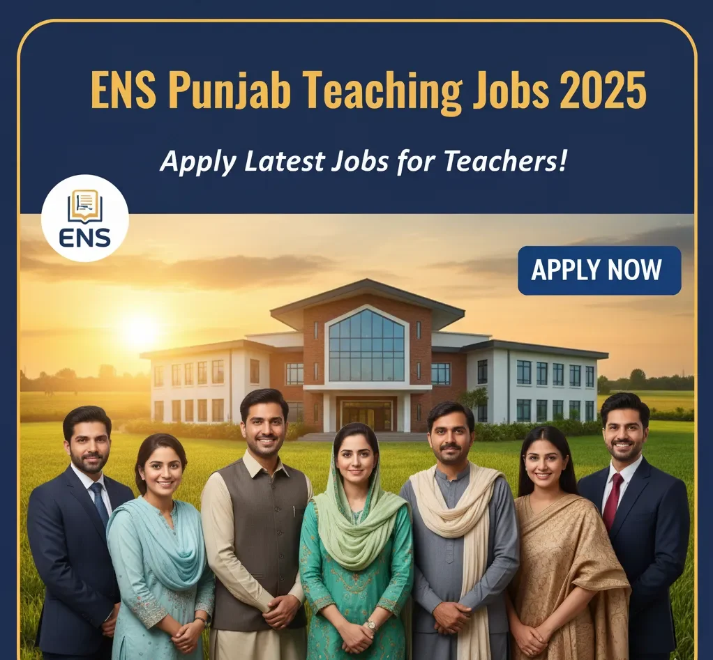 ENS Punjab Teaching Jobs 2025 Apply Online for Educational National Service Vacancies