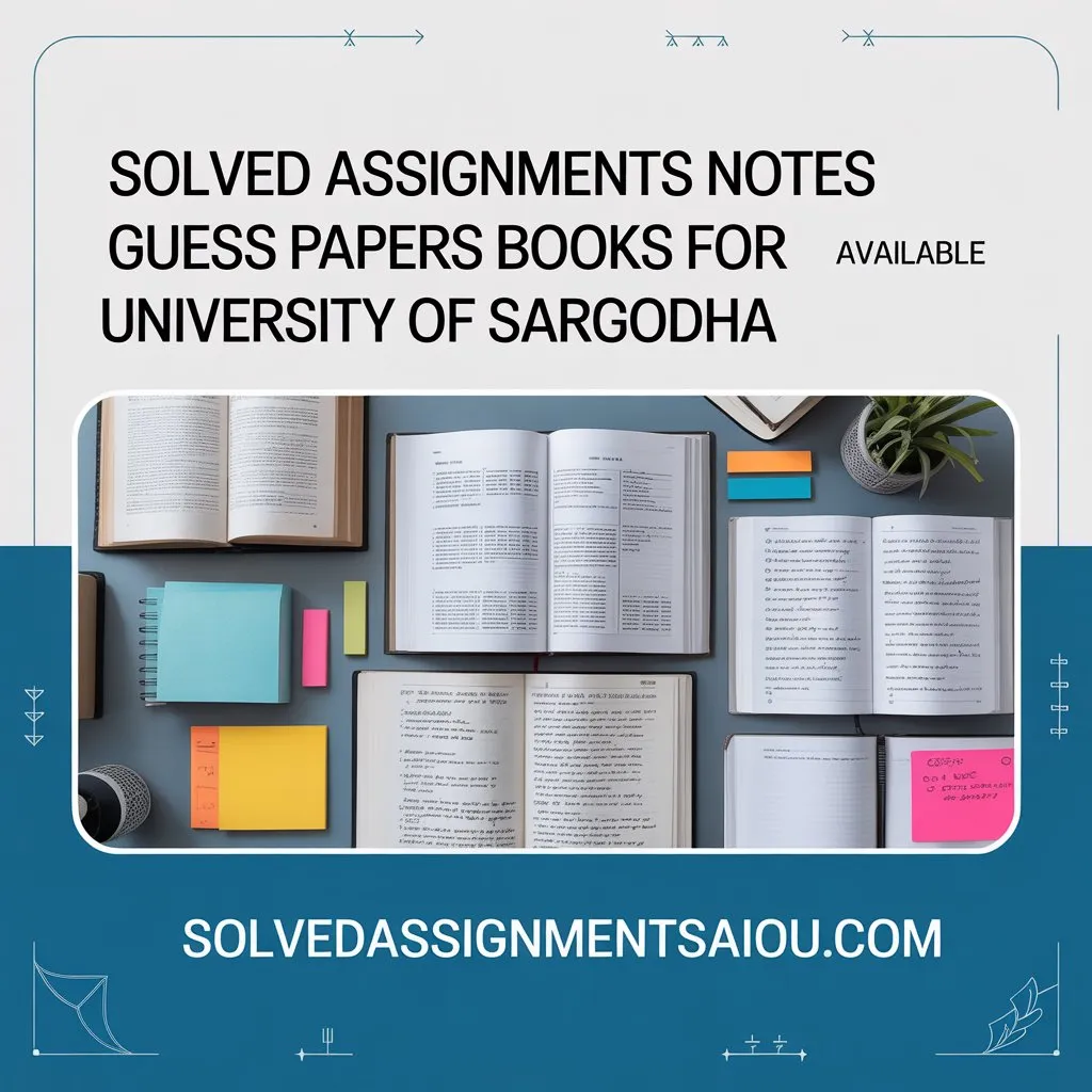 University of Sargodha solved assignments and notes 2025