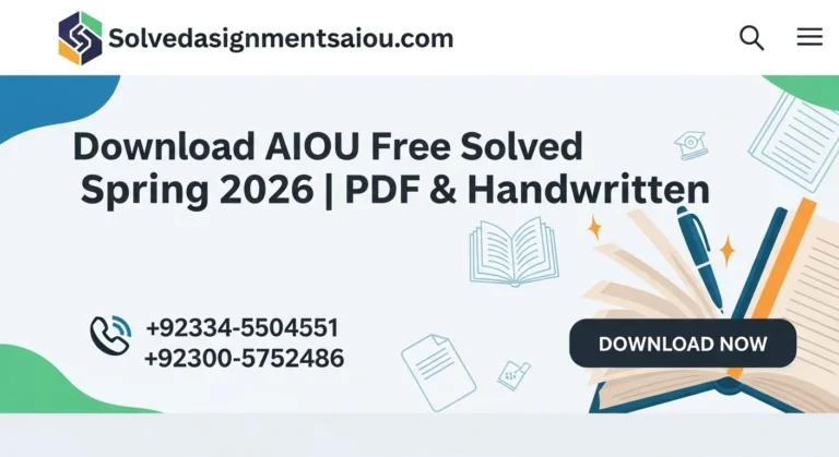 Download AIOU Free Solved Assignments Spring 2026 | PDF & Handwritten