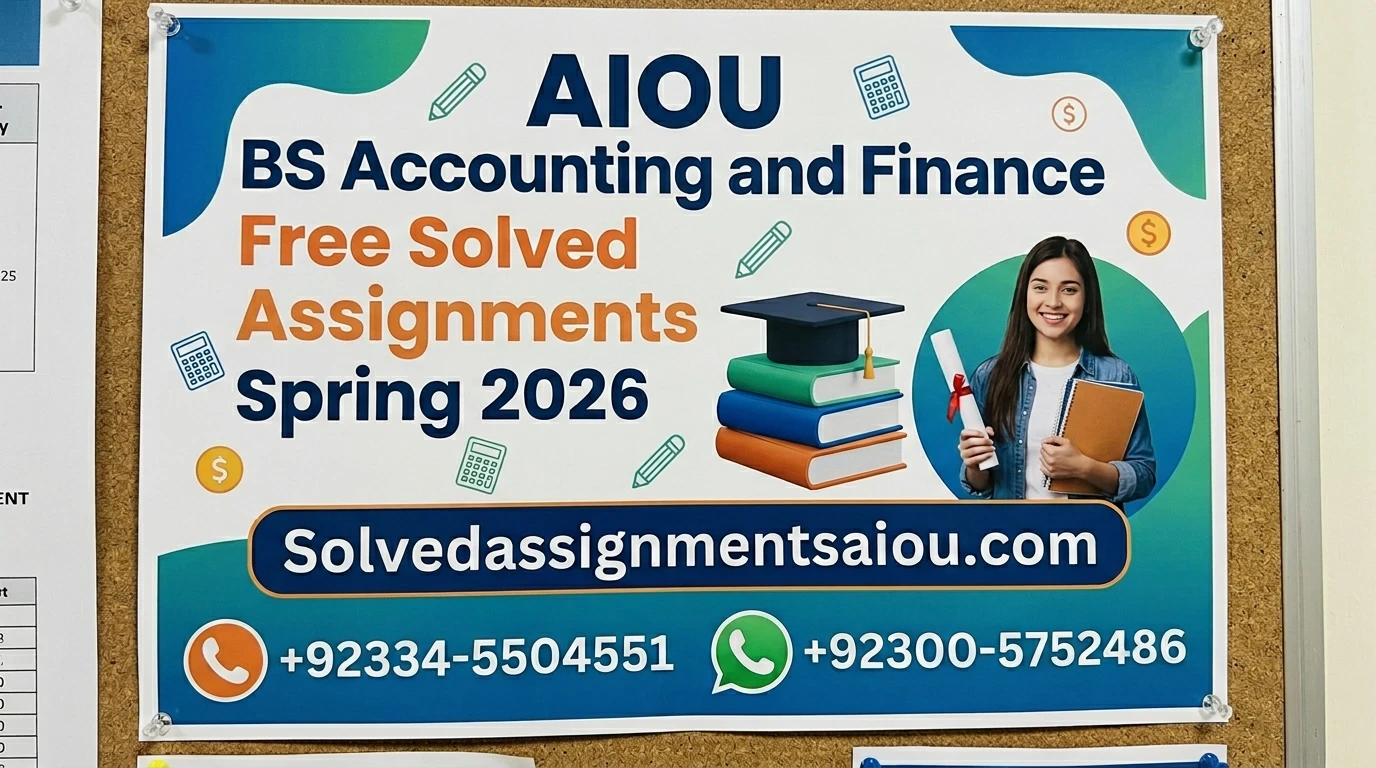 Download AIOU BS Accounting and Finance Solved Assignments Spring 2026