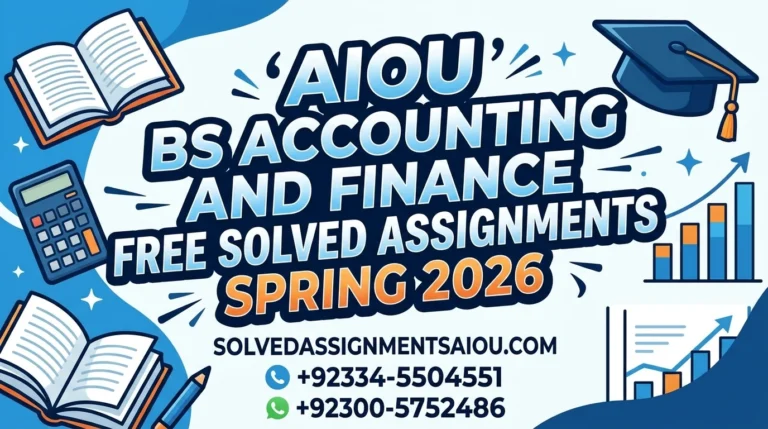 Download AIOU BS Accounting and Finance Solved Assignments Spring 2026