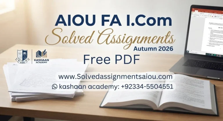 Download AIOU FA/I.Com Solved Assignments Free PDF – Autumn 2026